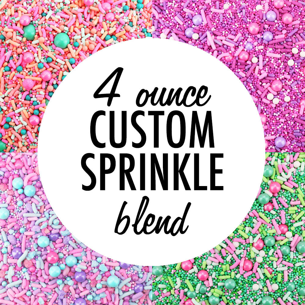 Custom Sprinkle Blend 4 OZ